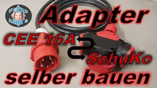 Adapter von CEE Kraftsteckdose auf SchuKo-Steckdose selber bauen - DIY