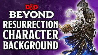 Resurrection & Death as D&D Character Backgrounds - Builds Character