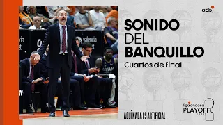 El Sonido del Banquillo: "Este es nuestro estilo. Estoy muy contento." | Playoff Liga Endesa 2023-24