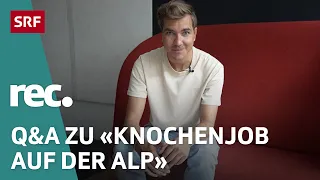 Q&A zu «Knochenjob auf der Alp – Zwischen Bergromantik und Überforderung» | Reportage | rec. | SRF