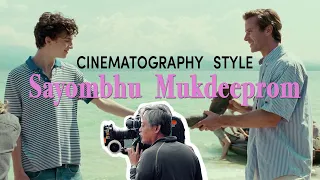 Cinematography Style: Sayombhu Mukdeeprom