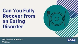 Can You Fully Recover from an Eating Disorder