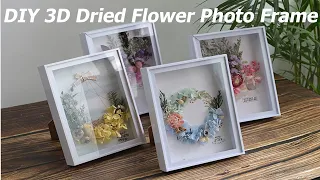 DIY 3D Dried Flower Photo Frame