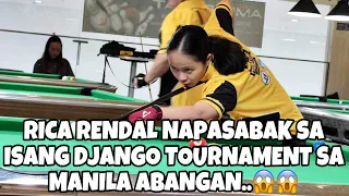 RICA RENDAL SUMABAK SA ISANG DJANGO TOURNAMENT SA MANILA MAG CHAMPION KAYA ULIT SIYA? ABANGAN🎱😱