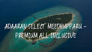 Adaaran Select Meedhupparu - Premium All Inclusive Review - Meedhoo , Maldives