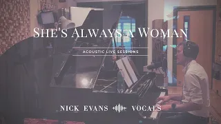 Billy Joel - She's Always A Woman (Cover by Nick Evans Audio)