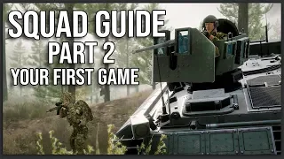 YOUR FIRST SQUAD GAME - The ULTIMATE Squad Guide (Part 2: Servers, Classes, and Communication)