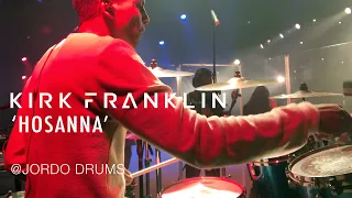 Hosanna // Kirk Franklin// JORDO Drums