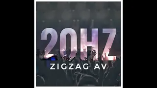 20Hz - Zigzag AV