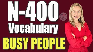 2024 N-400 Vocabulary Definitions for BUSY PEOPLE  Part 12 | EASY SIMPLE | US Citizenship Interview