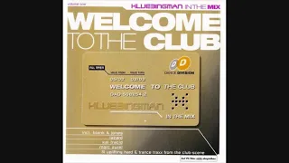 Welcome To The Club: Klubbingman In The Mix Volume One - CD2