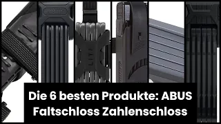 【ABUS FALTSCHLOSS ZAHLENSCHLOSS】Die 6 besten Produkte: ABUS Faltschloss Zahlenschloss