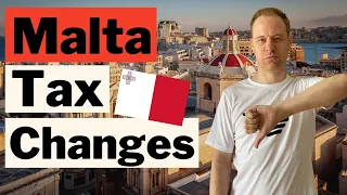 Malta: Tax Changes on the Horizon (Bad News)