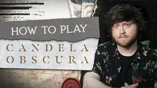 How To Play: Candela Obscura (Critical Role's New RPG)