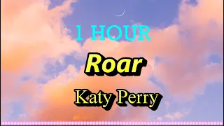 1 Hour Katy Perry - Roar Lyrics || Lighten Mind