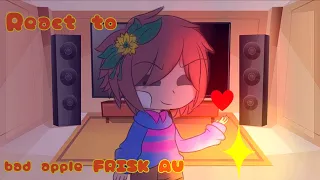 Sans AU's React to... || bad apple FRISK AU || Gacha Reaction