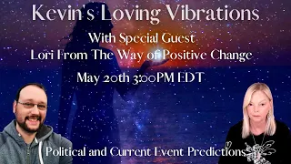 5/20/24 Political and Current Event Readings with Lori from The Way of Positive Change