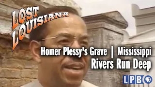 Homer Plessy's Grave | Mississippi | Rivers Run Deep | Lost Louisiana (2001)