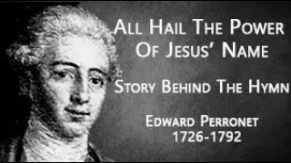 All Hail the Power of Jesus' Name Story Behind The Hymn