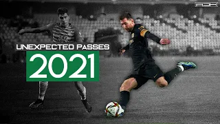Unexpected Passes in Football 2021 - HD