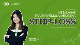 Kesalahan Trader Pemula mengenai Stop-Loss || DCFX Academy