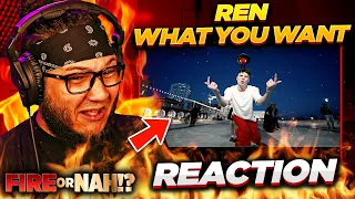 FIRE or NAH?! Ren - What You Want (REACTION) | iamsickflowz