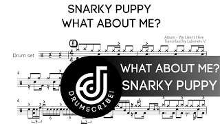 Snarky Puppy - What About Me? (Drum transcription) | Drumscribe!