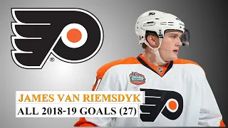 James Van Riemsdyk (#25) All 27 Goals of the 2018-19 NHL Season