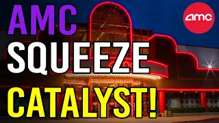 🔥 THE AMC SQUEEZE CATALYST! (THIS COULD BE IT!) - AMC Stock Short Squeeze Update