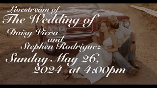 The Wedding of Daisy Viera and Stephen Rodriguez