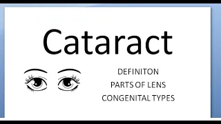 Ophthalmology 190 Cataract Define Types Morphological Congenital Parts of Lens Eye What is Opacity