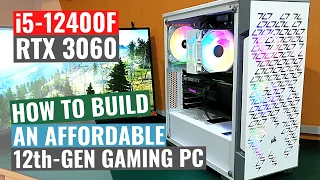 [HOW TO] Build an AFFORDABLE Intel 12th-Gen GAMING PC 2022 | i5-12400F | RTX 3060 | iCUE 220T