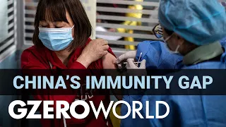 COVID Immunity Gap Could Spell Disaster for China — Global Health Expert | GZERO World