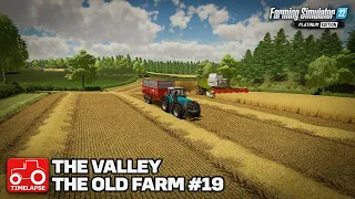 BRINGING IN THE BARLEY!! FS22 Timelapse The Valley The Old Farm Episode 19