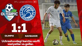 OLIMPIK — NAVBAHOR 1:1 Coca-Cola Superliga. 10-tur (qoldirilgan o‘yin)