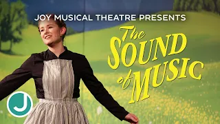 JOY Musical Theatre Presents The Sound of Music (2024)