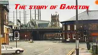 The Story of Garston