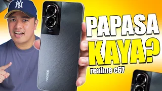 realme C67 - PAPASA KAYA?