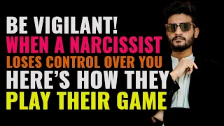 What Happens When A Narcissist Loses Control Over You? Here's Entitled Narcissists Play Their Games