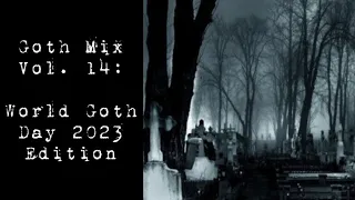 Goth Mix Volume 14: World Goth Day 2023 Edition