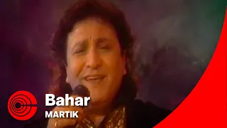 Martik - Bahar | مارتیک - بهار