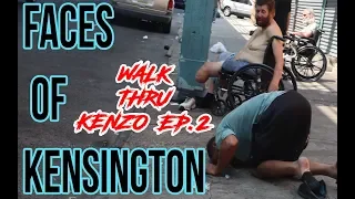 FACES OF KENSINGTON WALK THRU KENZO EP.2 (GRAPHIC)