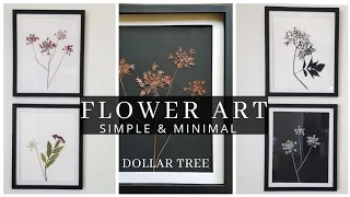 PRESSED FLOWER ART | SIMPLE AND MINIMAL WALL ART | DOLLAR TREE DIY