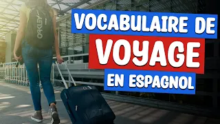 Parler espagnol en VOYAGE | Vocabulario de ESPAÑOL para VIAJAR ✈️