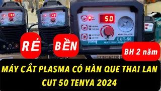 🔴Máy cắt plasma có hàn que CUT 50 Tenya mói 2024 Rẻ mà tốt