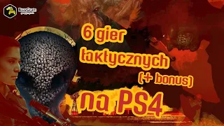 6 gier taktycznych (+ bonus) na PS4