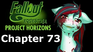 Fallout Equestria Project Horizons - Chapter 73