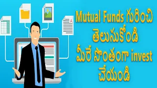 Learn basics of Mutual Fund and invest on your own | in Telugu