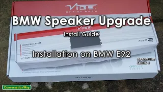 BMW VIBE OPTISOUND Speakers Upgrade Install Guide | BMW E92