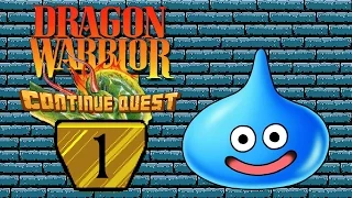 Dragon Warrior - Part 1 - ContinueQuest